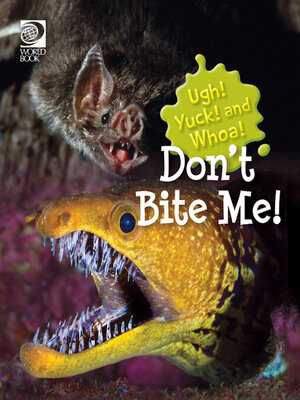 cover image of Don't Bite Me!